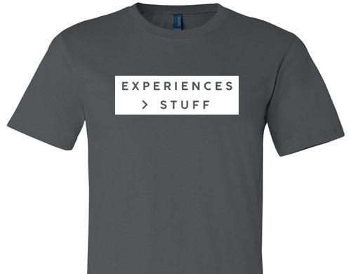 EXPERIENCES GREATER THAN STUFF