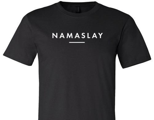 NAMASLAY TEE