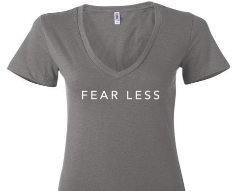 Fear Less V Neck