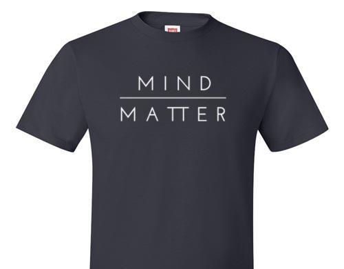 MIND OVER MATTER TEE