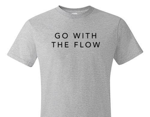 GO WITH THE FLOW TEE