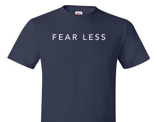 FEAR LESS TEE