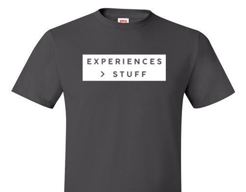 EXPERIENCES GREATER THAN STUFF