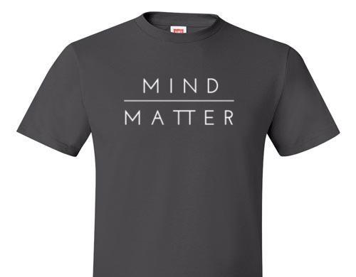 MIND OVER MATTER TEE