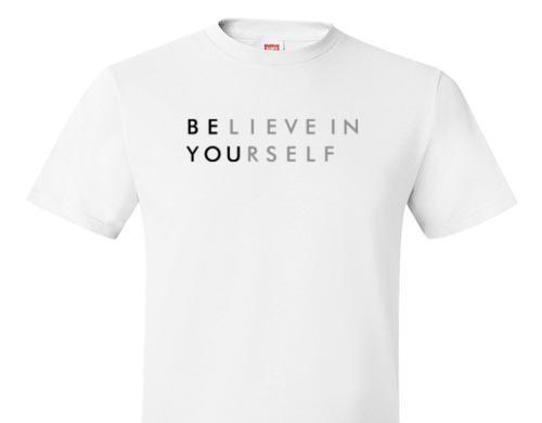 BELIEVE IN YOURSELF TEE