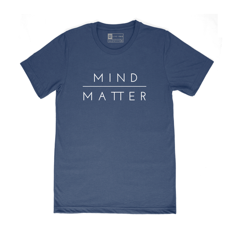 MIND OVER MATTER TEE