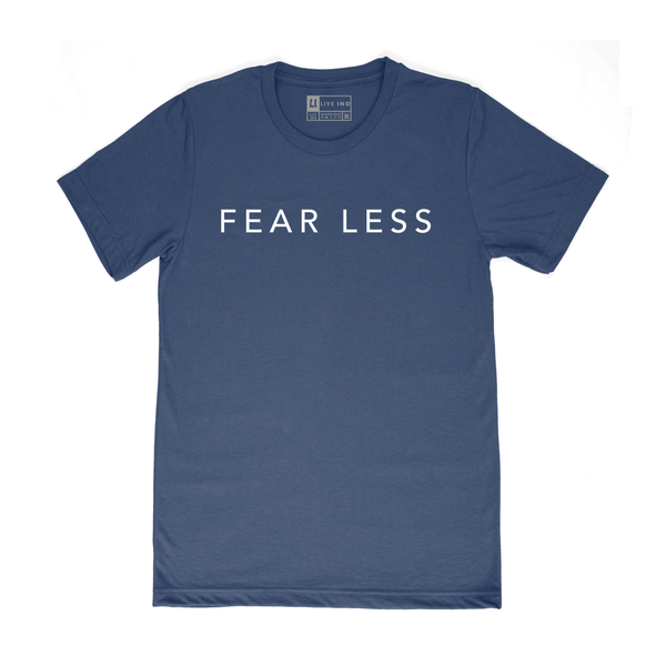 FEAR LESS TEE