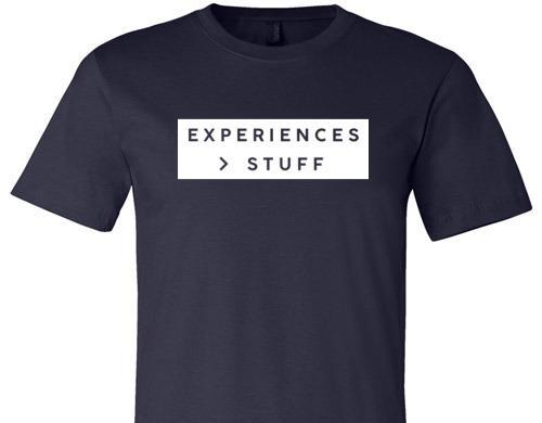 EXPERIENCES GREATER THAN STUFF