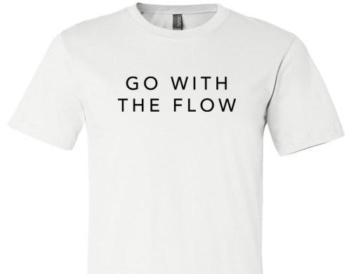 GO WITH THE FLOW TEE